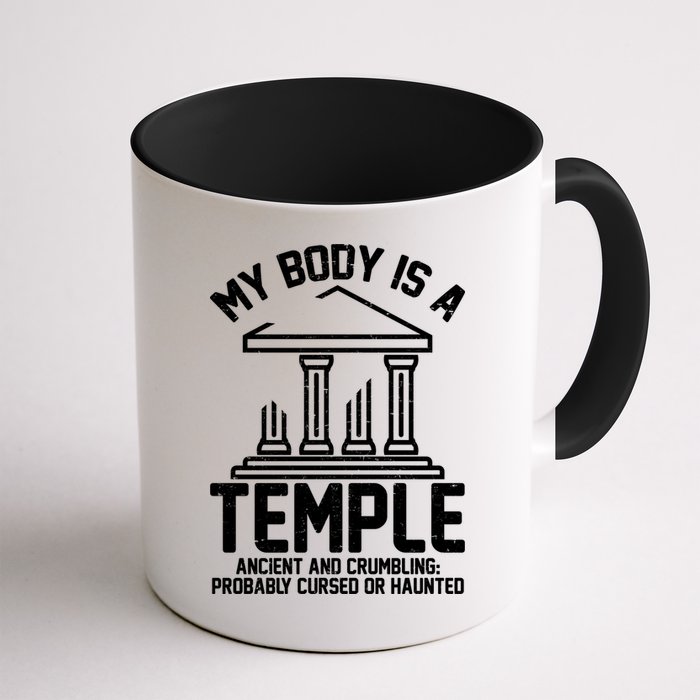 My Body Is A Temple Ancient Crumbling Probably Cursed Haunted Mug