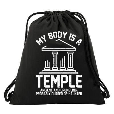 My Body Is A Temple Ancient Crumbling Probably Cursed Haunted Drawstring Bag