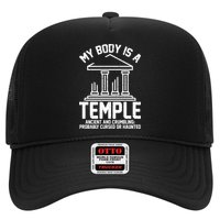 My Body Is A Temple Ancient Crumbling Probably Cursed Haunted Trucker Hat