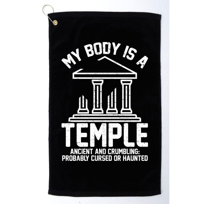 My Body Is A Temple Ancient Crumbling Probably Cursed Haunted Golf Towel
