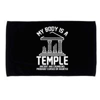 My Body Is A Temple Ancient Crumbling Probably Cursed Haunted Microfiber Hand Towel