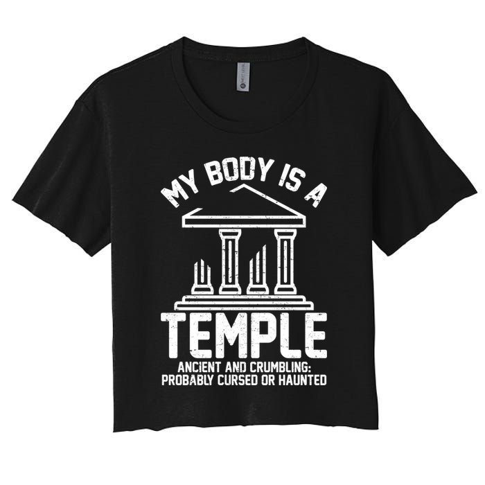 My Body Is A Temple Ancient Crumbling Probably Cursed Haunted Crop Top