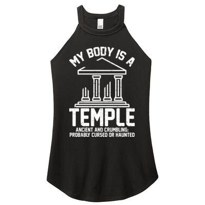 My Body Is A Temple Ancient Crumbling Probably Cursed Haunted Women's Perfect Tri Rocker Tank