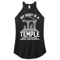 My Body Is A Temple Ancient Crumbling Probably Cursed Haunted Women's Perfect Tri Rocker Tank