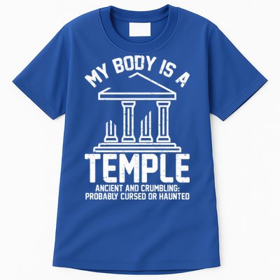 My Body Is A Temple Ancient Crumbling Probably Cursed Haunted Tall T-Shirt