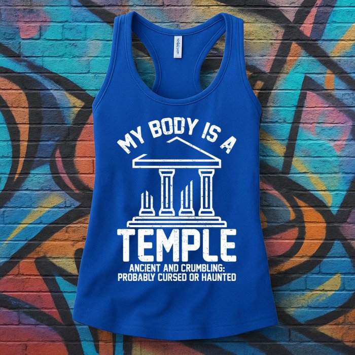My Body Is A Temple Ancient Crumbling Probably Cursed Haunted Womens Tank Top
