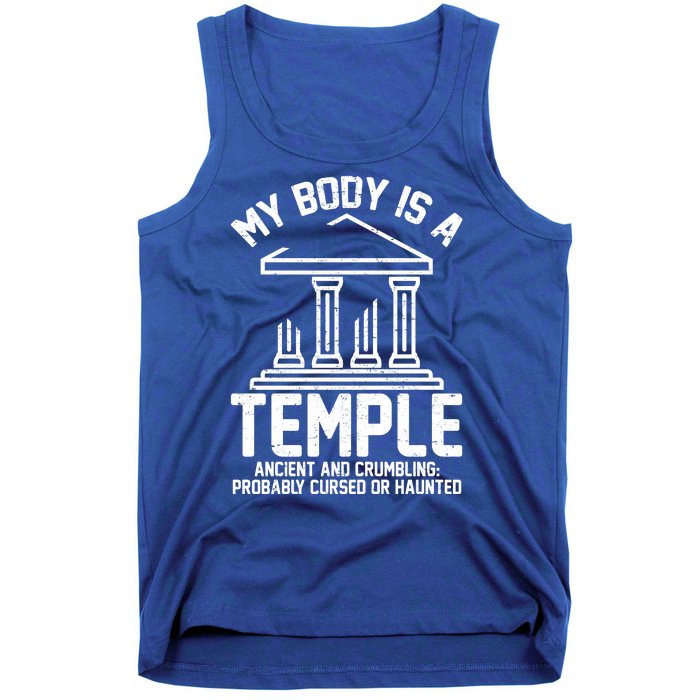 My Body Is A Temple Ancient Crumbling Probably Cursed Haunted Tank Top