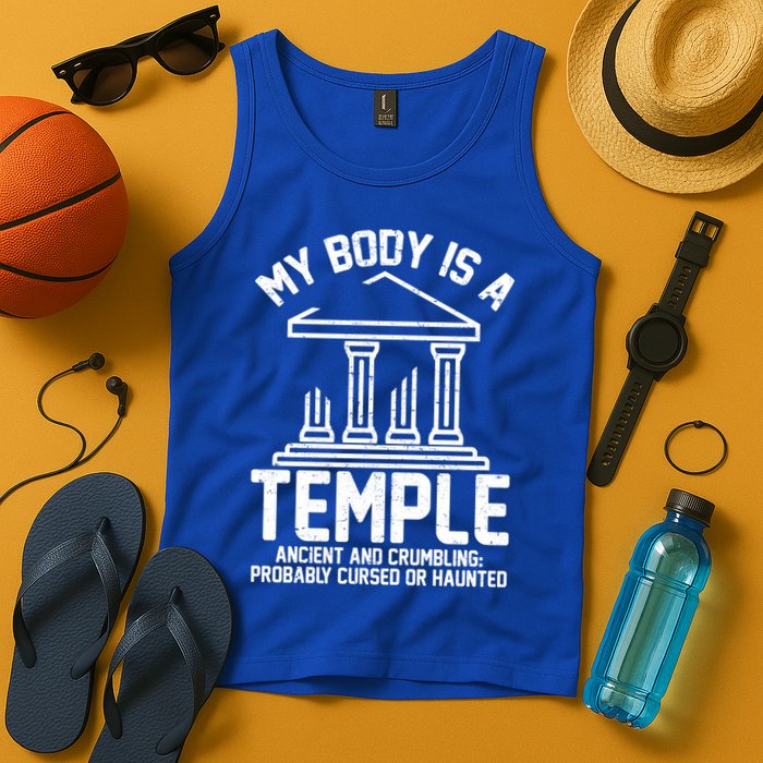 My Body Is A Temple Ancient Crumbling Probably Cursed Haunted Tank Top