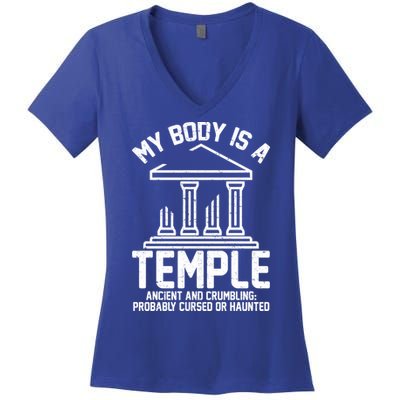 My Body Is A Temple Ancient Crumbling Probably Cursed Haunted Women's V-Neck T-Shirt