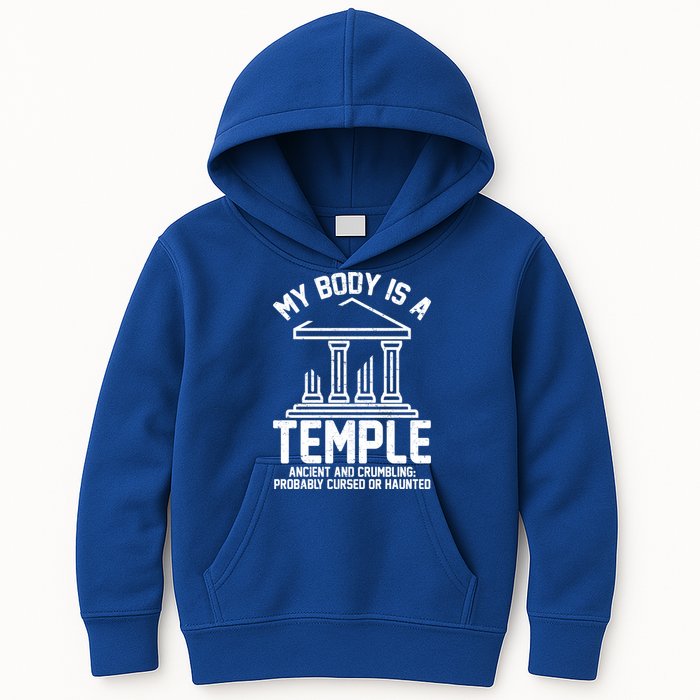 My Body Is A Temple Ancient Crumbling Probably Cursed Haunted Kids Hoodie