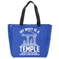 My Body Is A Temple Ancient Crumbling Probably Cursed Haunted Zip Tote Bag