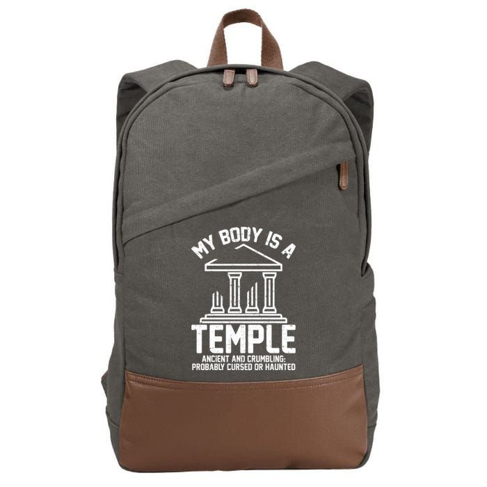 My Body Is A Temple Ancient Crumbling Probably Cursed Haunted Cotton Canvas Backpack