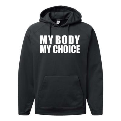 My Body My Choice Anti Donald Trump Performance Fleece Hoodie