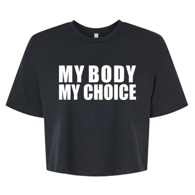 My Body My Choice Anti Donald Trump Bella+Canvas Jersey Crop Tee