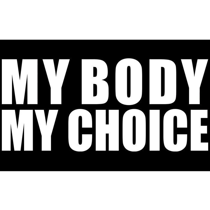 My Body My Choice Anti Donald Trump Bumper Sticker