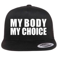 My Body My Choice Anti Donald Trump Flat Bill Trucker Hat