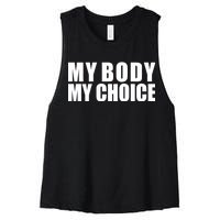 My Body My Choice Anti Donald Trump Women's Racerback Cropped Tank