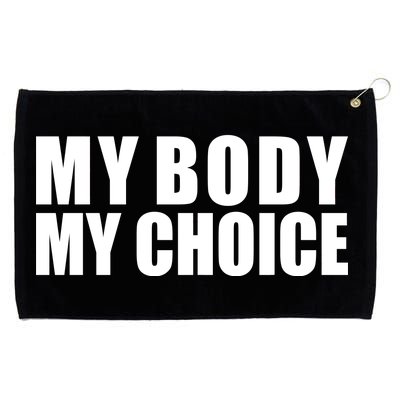 My Body My Choice Anti Donald Trump Grommeted Golf Towel