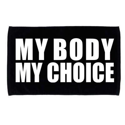 My Body My Choice Anti Donald Trump Microfiber Hand Towel