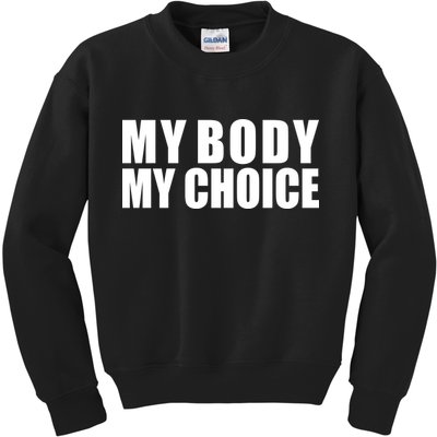 My Body My Choice Anti Donald Trump Kids Sweatshirt