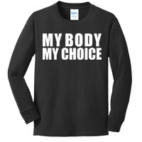 My Body My Choice Anti Donald Trump Kids Long Sleeve Shirt