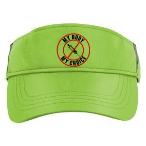 My Body My Choice Anti Vaccine Adult Drive Performance Visor