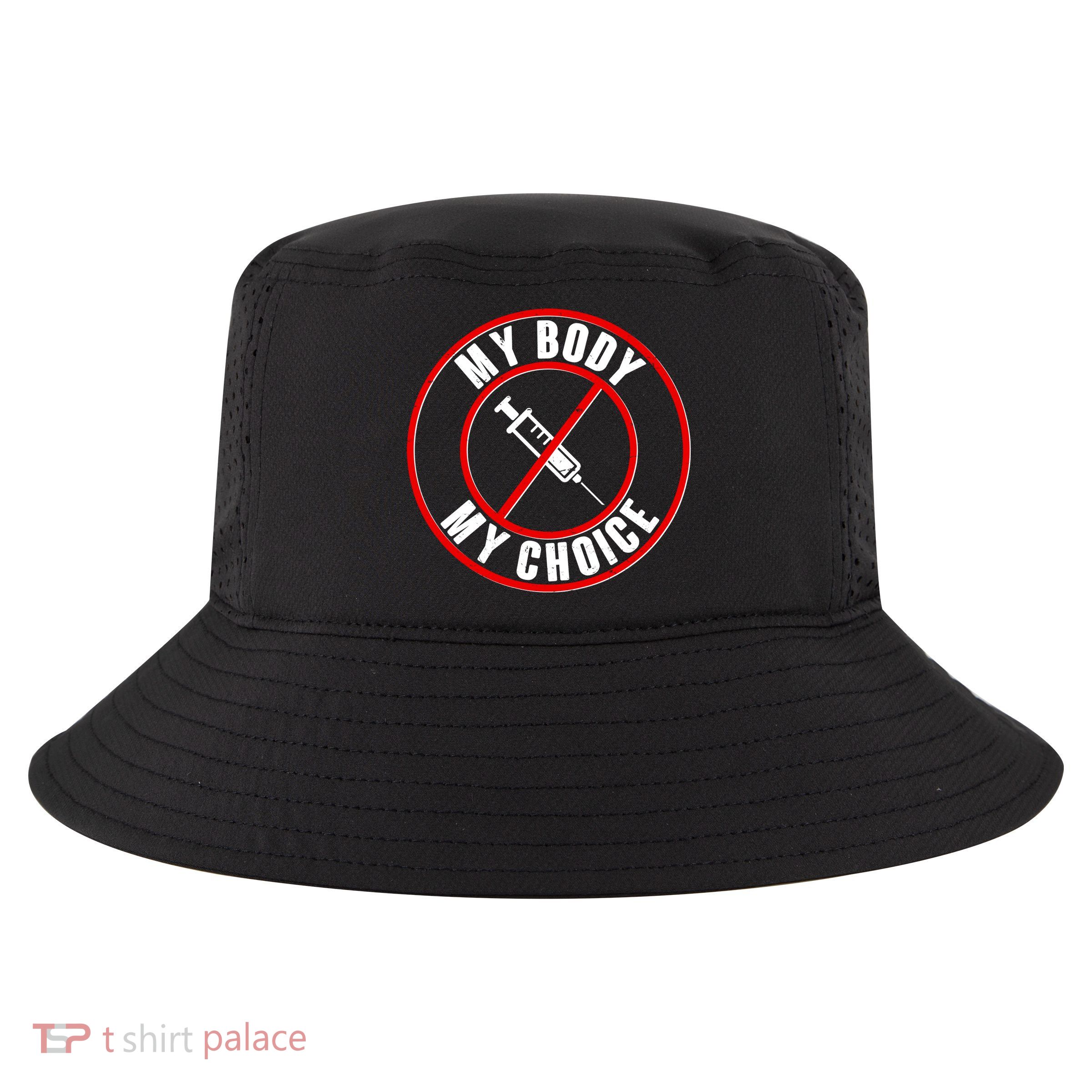 My Body My Choice Anti Vaccine Cool Comfort Performance Bucket Hat