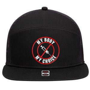 My Body My Choice Anti Vaccine 7 Panel Mesh Trucker Snapback Hat