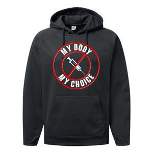 My Body My Choice Anti Vaccine Performance Fleece Hoodie