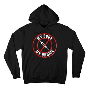 My Body My Choice Anti Vaccine Hoodie