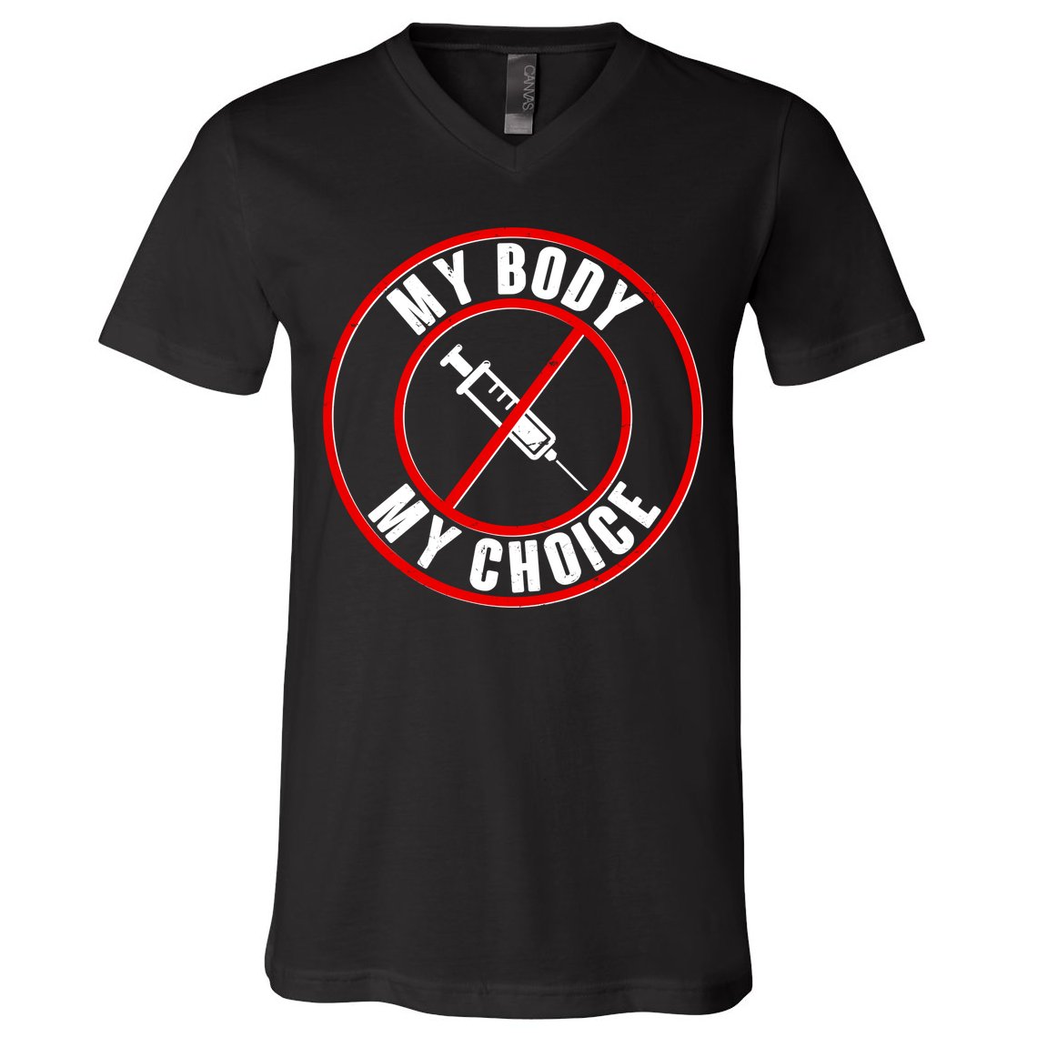 My Body My Choice Anti Vaccine V-Neck T-Shirt