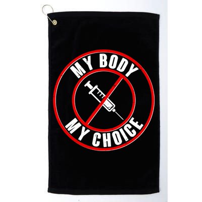 My Body My Choice Anti Vaccine Golf Towel
