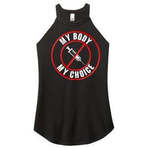 My Body My Choice Anti Vaccine Women's Perfect Tri Rocker Tank