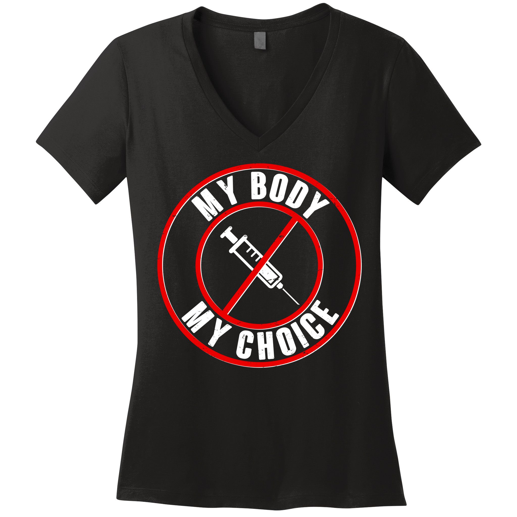 My Body My Choice Anti Vaccine Women's V-Neck T-Shirt