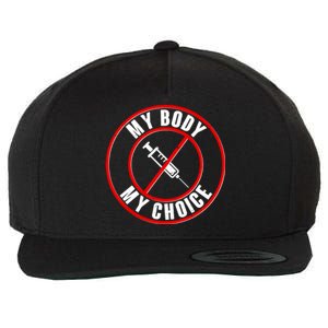 My Body My Choice Anti Vaccine Wool Snapback Cap