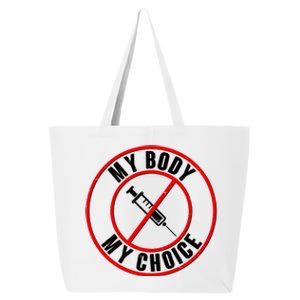 My Body My Choice Anti Vaccine 25L Jumbo Tote