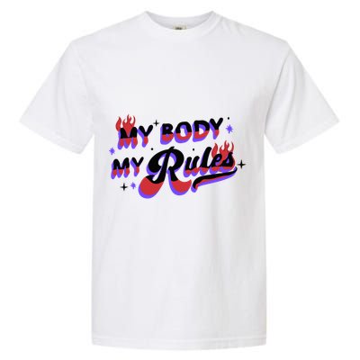 My Body My Rules Garment-Dyed Heavyweight T-Shirt