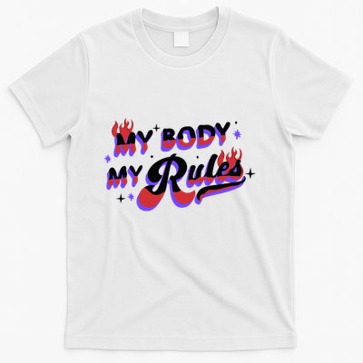 My Body My Rules T-Shirt