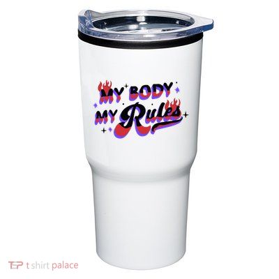 My Body My Rules Tumbler