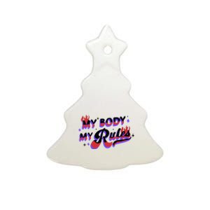 My Body My Rules Ceramic Tree Ornament