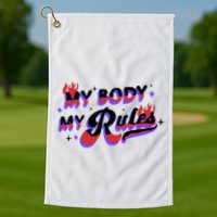 My Body My Rules Golf Towel