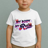 My Body My Rules Toddler T-Shirt