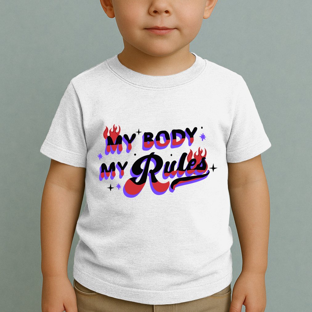 My Body My Rules Toddler T-Shirt