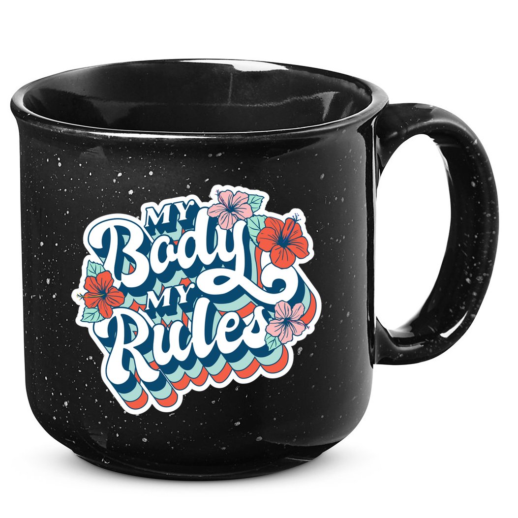 My Body My Rules Floral 15oz Campfire Ceramic Mug