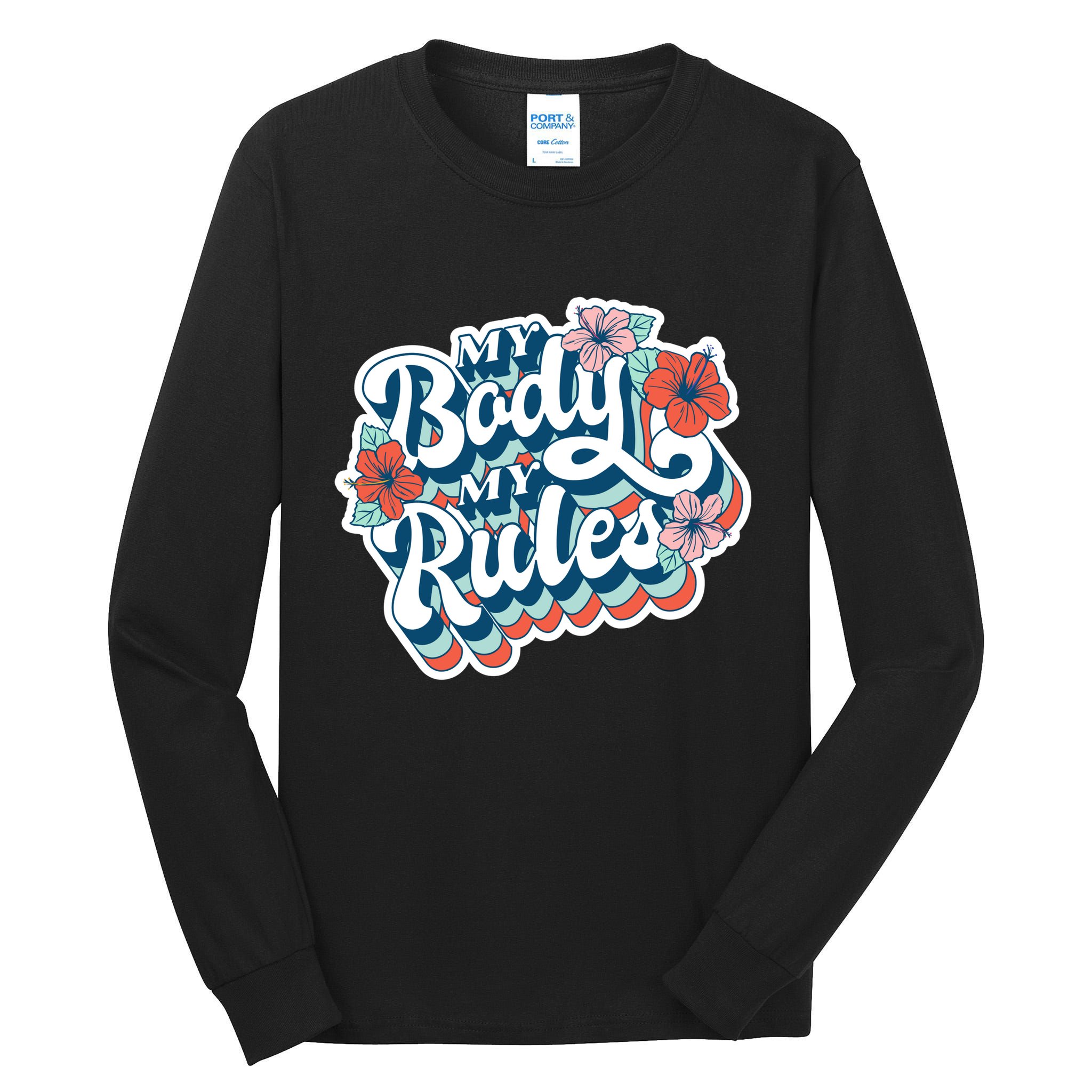 My Body My Rules Floral Tall Long Sleeve T-Shirt