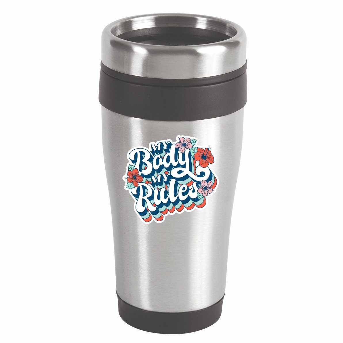 My Body My Rules Floral 16oz Travel Tumbler