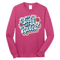 My Body My Rules Floral Long Sleeve Shirt