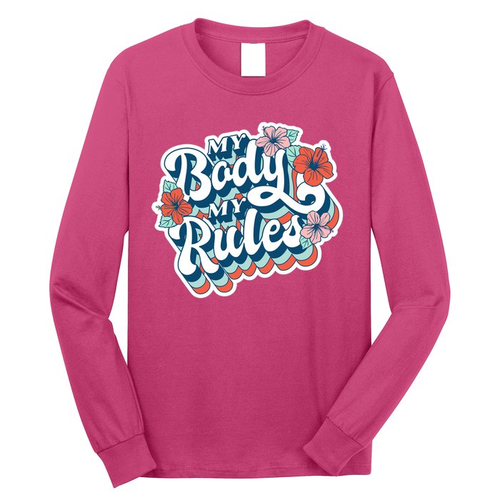 My Body My Rules Floral Long Sleeve Shirt