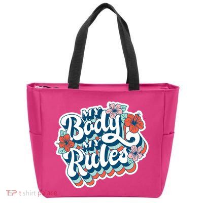 My Body My Rules Floral Zip Tote Bag