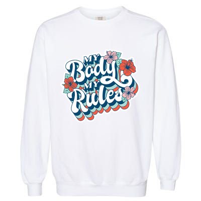 My Body My Rules Floral Garment-Dyed Sweatshirt